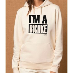 I AM A BICHKE