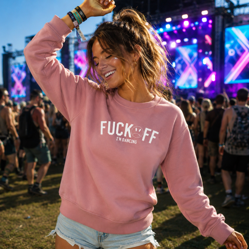 FUCK OFF I'M Dancing